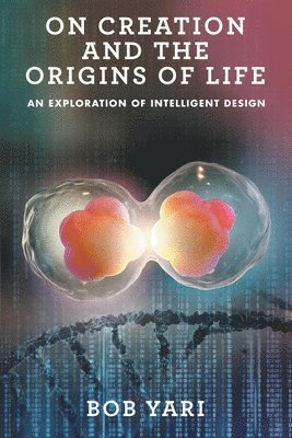 bokomslag On Creation and the Origins of Life
