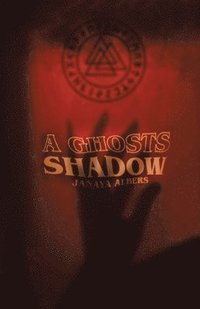 bokomslag A Ghosts Shadow