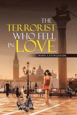 bokomslag The Terrorist Who Fell in Love