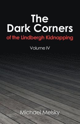bokomslag Dark Corners of the Lindbergh Kidnapping