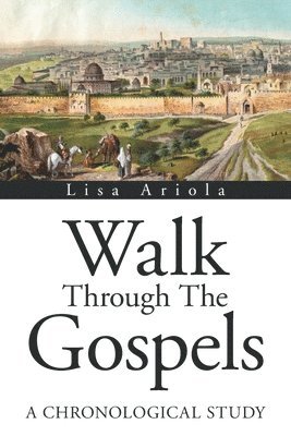 Walk Through the Gospels 1