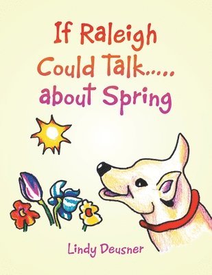 If Raleigh Could Talk..... About Spring 1