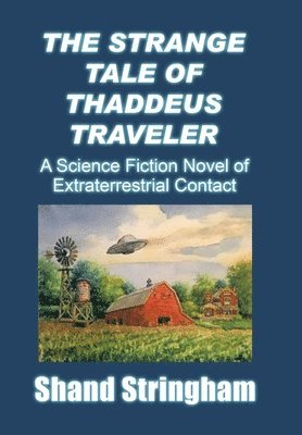 bokomslag The Strange Tale of Thaddeus Traveler