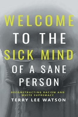 bokomslag Welcome to the Sick Mind of a Sane Person