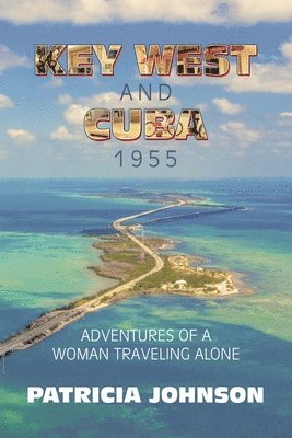 Key West and Cuba 1955 1