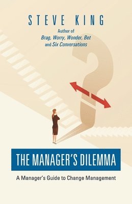 Steve King - Manager's Dilemma, Häftad