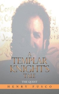 bokomslag A Templar Knight's Tale