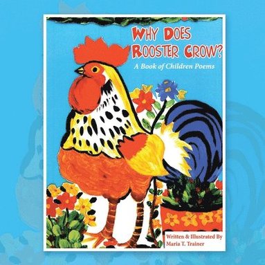 bokomslag Why Does Rooster Crow?