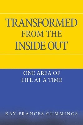 Transformed from the Inside Out 1