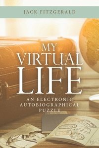 bokomslag My Virtual Life