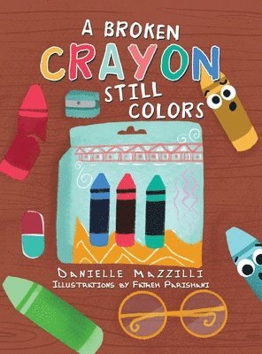 A Broken Crayon Still Colors 1