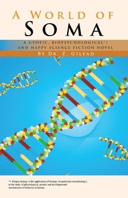 Z Gilead, Z. Gilead, Dr. Z. Gilead - World of Soma, Häftad