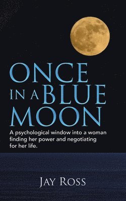 Once in a Blue Moon 1