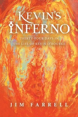 Jim Farrell - Kevin's Inferno, Häftad