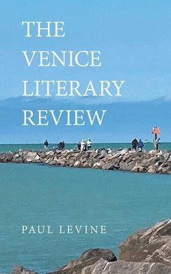 Paul Levine - Venice Literary Review, Häftad