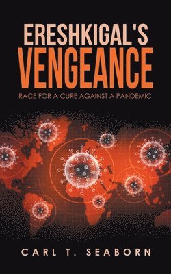Carl T Seaborn, Carl T. Seaborn - Ereshkigal's Vengeance, Häftad