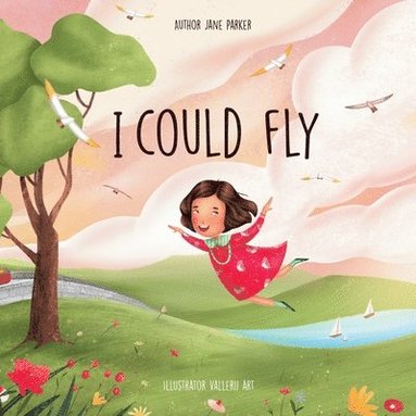 Jane Parker - I Could Fly, Häftad