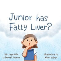 bokomslag Junior Has Fatty Liver?