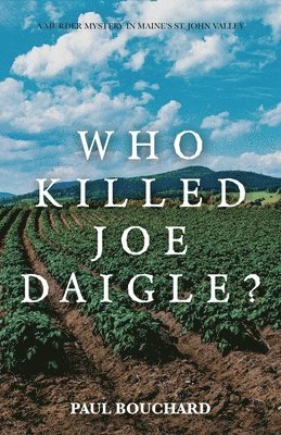 Who Killed Joe Daigle? 1