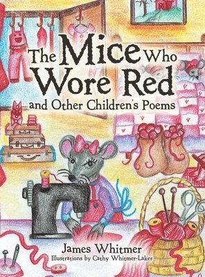 Mice Who Wore Red and Other Children's Poems