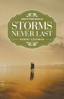 Storms Never Last 1