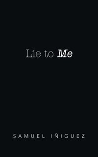 bokomslag Lie to Me