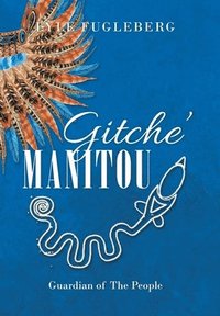 bokomslag Gitche' Manitou