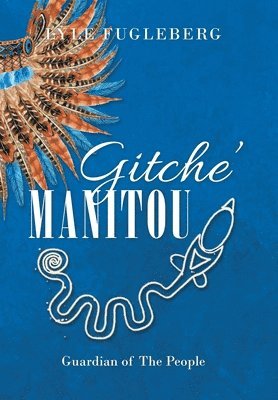 Gitche' Manitou 1