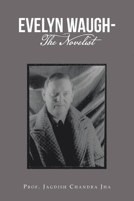 Evelyn Waugh- the Novelist 1