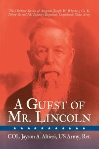 bokomslag A Guest of Mr. Lincoln