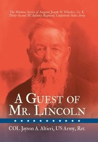 bokomslag A Guest of Mr. Lincoln