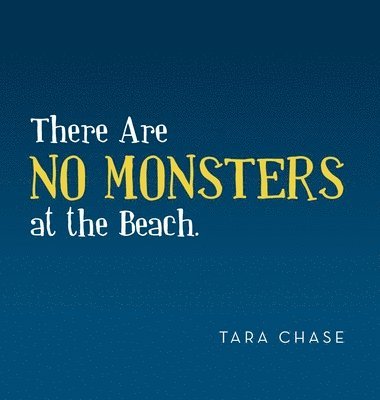 bokomslag There Are No Monsters at the Beach.