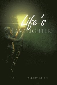 bokomslag Life's Lamplighters