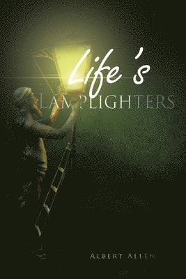 Life's Lamplighters 1