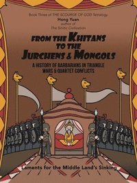 bokomslag From the Khitans to the Jurchens & Mongols