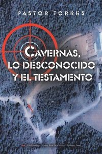 bokomslag Cavernas, lo desconocido y el testamento