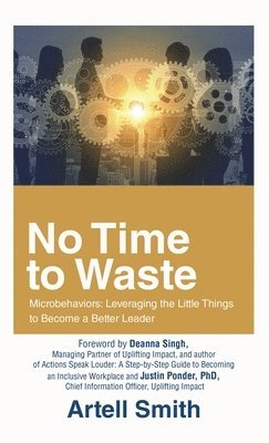 Artell Smith - No Time to Waste, Inbunden