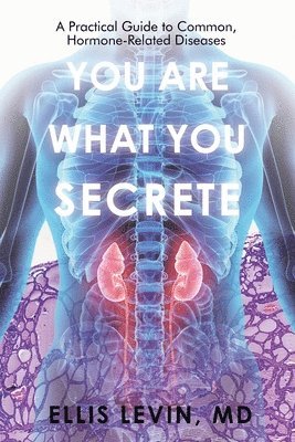 Ellis Levin - You Are What You Secrete, Häftad