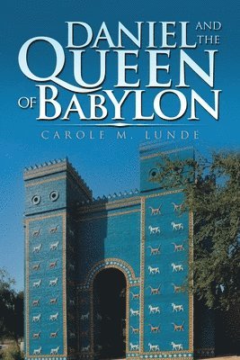 bokomslag Daniel and the Queen of Babylon