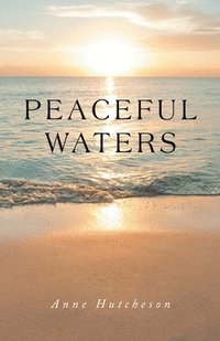 bokomslag Peaceful Waters