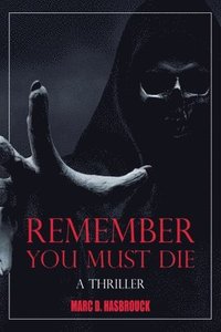 bokomslag Remember You Must Die