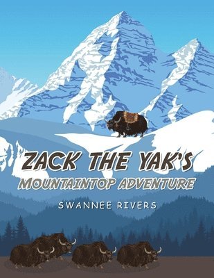 Zack the Yak's Mountaintop Adventure 1