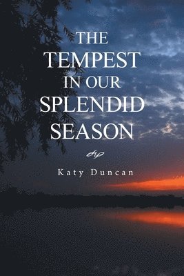 The Tempest in Our Splendid Season 1