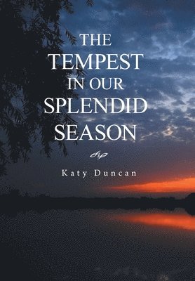 The Tempest in Our Splendid Season 1