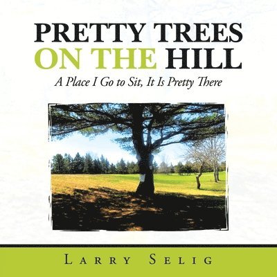 Pretty Trees on the Hill 1