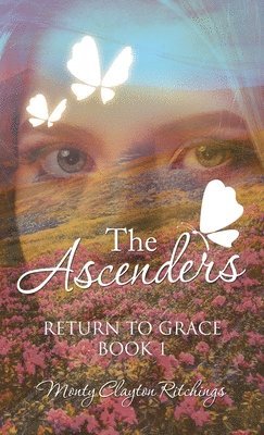 Monty Clayton Ritchings - Ascenders, Inbunden