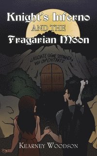 bokomslag Knight's Inferno and the Fragarian Moon