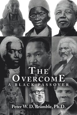 The Overcome A Black Passover 1