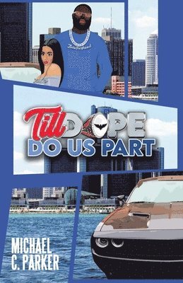 Till Dope Do Us Part 1