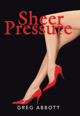 Greg Abbott - Sheer Pressure, Inbunden